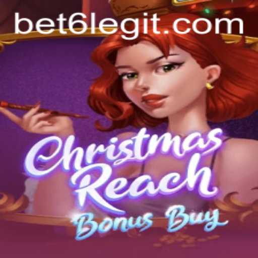 Discover the Holiday Thrills of ChristmasReachBonusBuy and the Excitement of Bet6